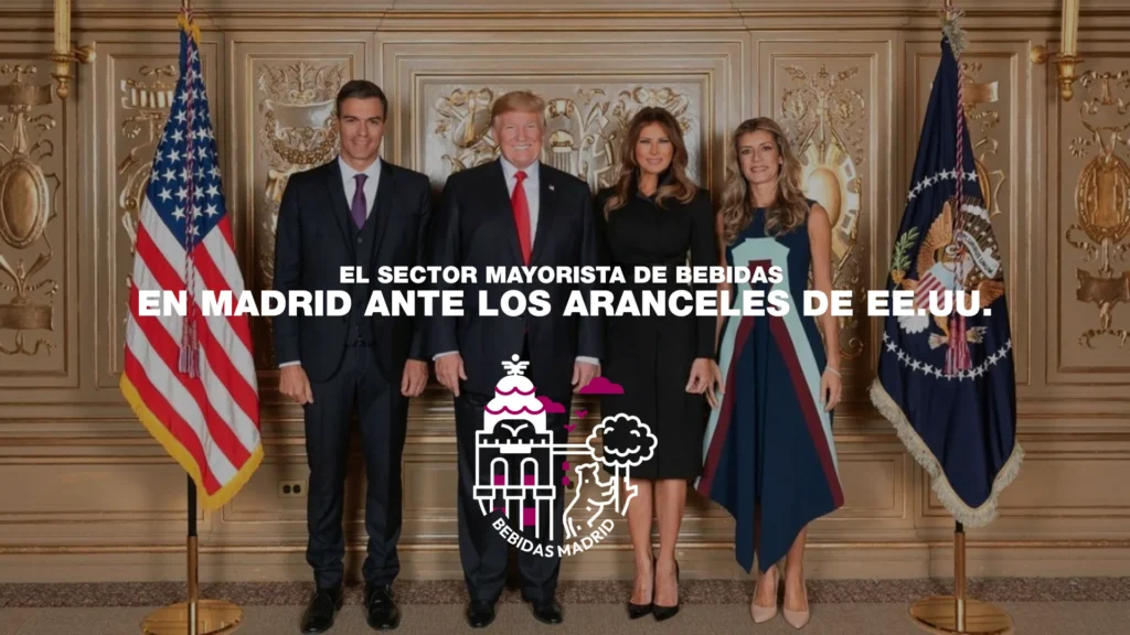 Nuevos aranceles de EE.UU.: implicaciones globales y respuestas desde el núcleo mayorista de bebidas en Madrid